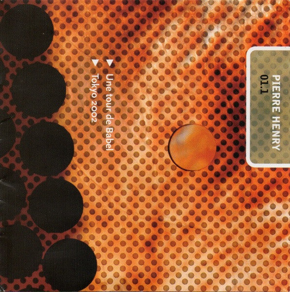 Pierre Henry – Une Tour De Babel / Tokyo 2002 [USED CD]