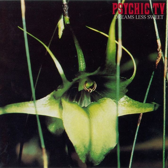 Psychic TV – Dreams Less Sweet [USED LP]