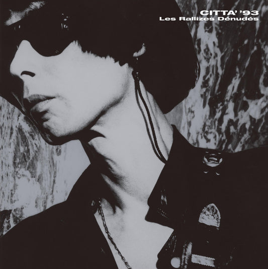 Les Rallizes Dénudés – CITTA '93 [3LP]