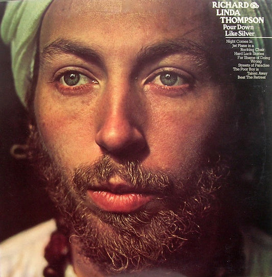 Richard & Linda Thompson – Pour Down Like Silver [USED LP]