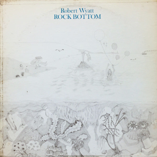 Robert Wyatt – Rock Bottom [USED LP]