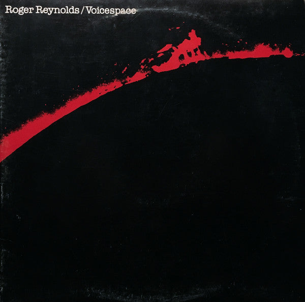 Roger Reynolds – Voicespace [USED 2LP]