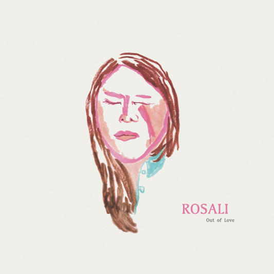 Rosali – Out of Love [LP]