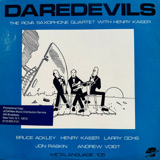 The Rova Saxophone Quartet with Henry Kaiser – Daredevils [USED LP]