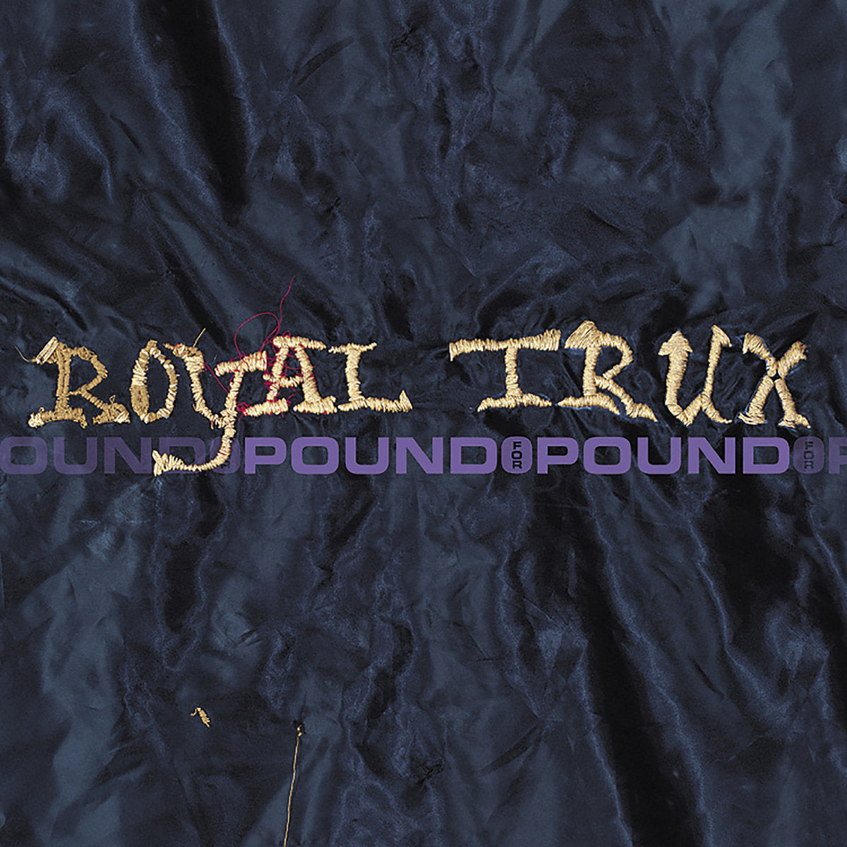 Royal Trux – Pound for Pound [LP]