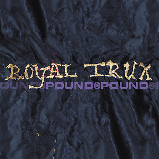 Royal Trux – Pound for Pound [LP]