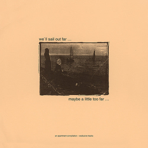 Various – We'll Sail Out Far ... Maybe A Little Too Far ... [USED 2LP]