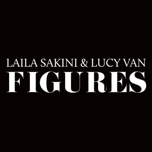 Laila Sakini & Lucy Van – Figures [LP]