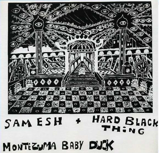 Sam Esh + Hard Black Thing – Montezuma Baby Duck [LP]