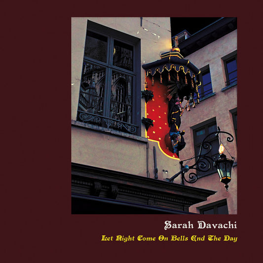 Sarah Davachi – Let Night Come On Bells End The Day [USED LP]