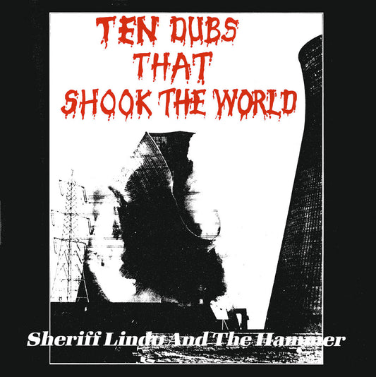Sheriff Lindo and the Hammer – Ten Dubs That Shook The World [LP]