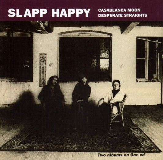 Slapp Happy – Casablanca Moon / Desperate Straights [USED CD]