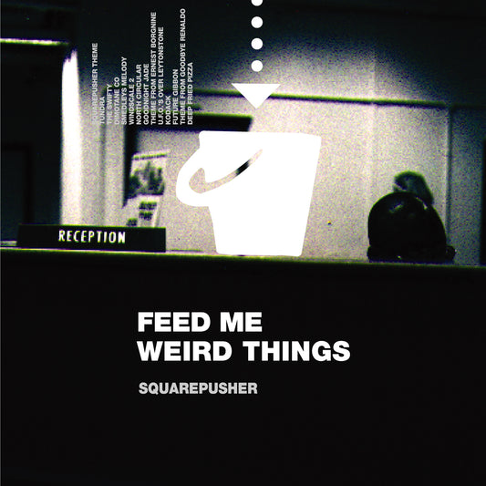 Squarepusher – Feed Me Weird Things [2LP/10"]