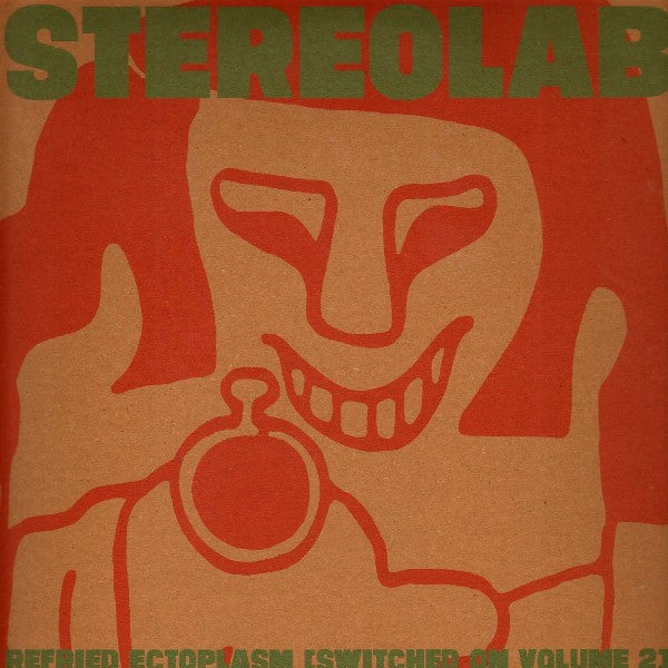 Stereolab – Refried Ectoplasm (Switched On Volume 2) [USED 2LP]