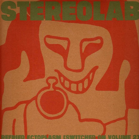 Stereolab – Refried Ectoplasm (Switched On Volume 2) [USED 2LP]