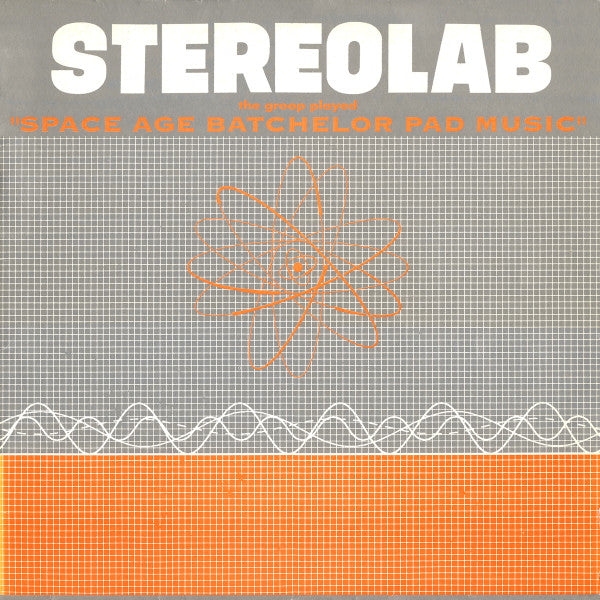 Stereolab – The Groop Played "Space Age Batchelor Pad Music" [USED LP]