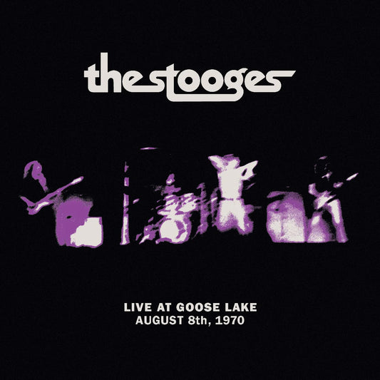 The Stooges – Live at Goose Lake: August 8th 1970 [LP]