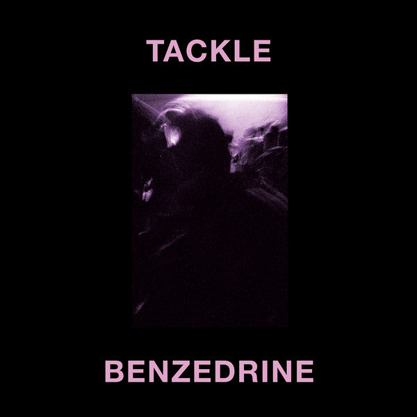 Tackle – Benzedrine [USED 12"]