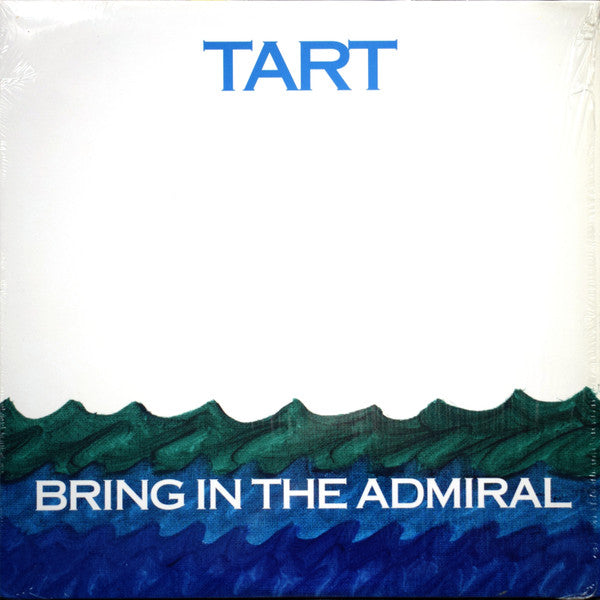 Tart – Bring In The Admiral [USED LP]