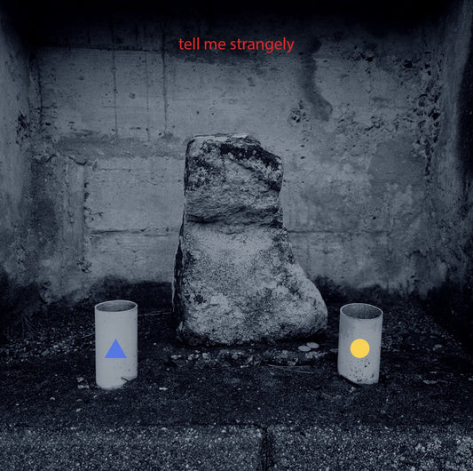 Tell Me Strangely – Blue Triangle, Yellow Circle [CD-R]