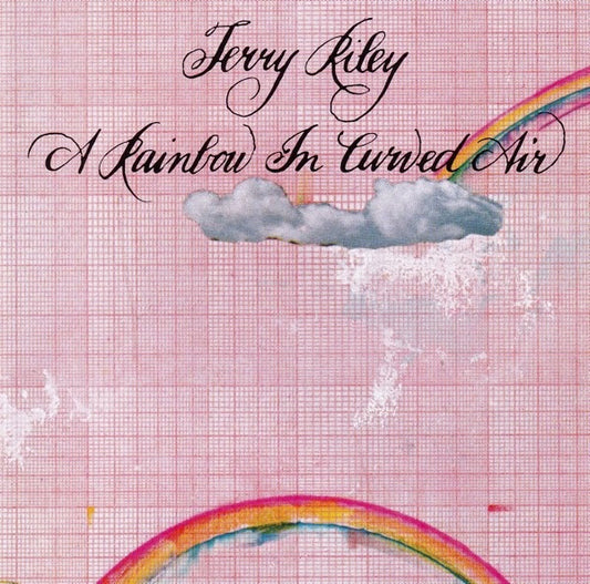 Terry Riley – A Rainbow In Curved Air [USED CD]