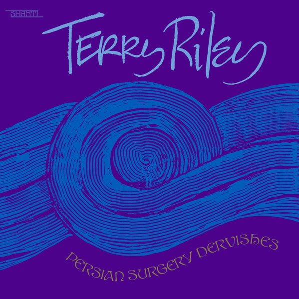 Terry Riley – Persian Surgery Dervishes [USED 2LP]