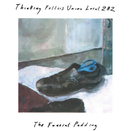 Thinking Fellers Union Local 282 – The Funeral Pudding [LP]