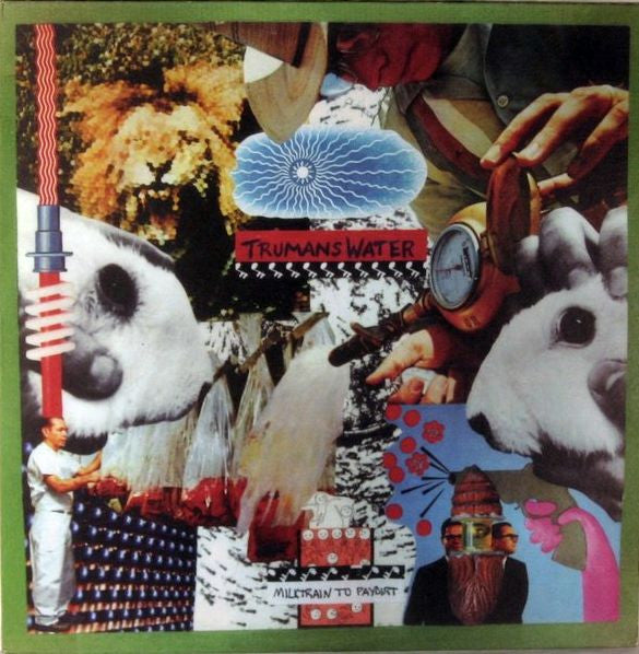 Trumans Water – Milktrain to Paydirt [USED LP]