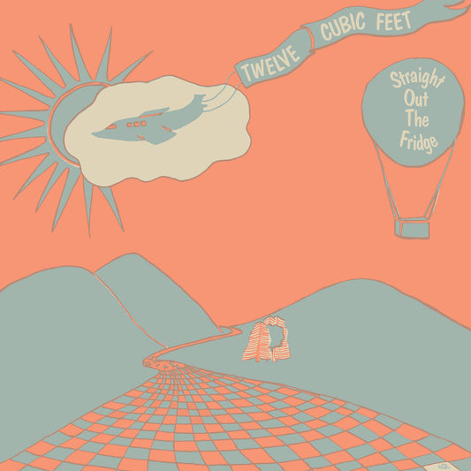 Twelve Cubic Feet – Straight Out The Fridge [LP]