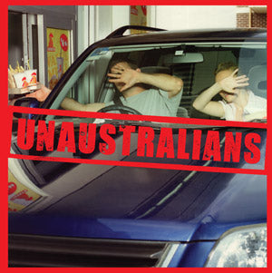 Unaustralians – Unaustralians [LP]