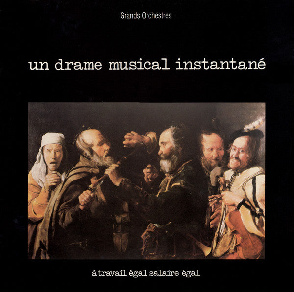 Un Drame Musical Instantané – À Travail Égal Salaire Égal [USED LP]