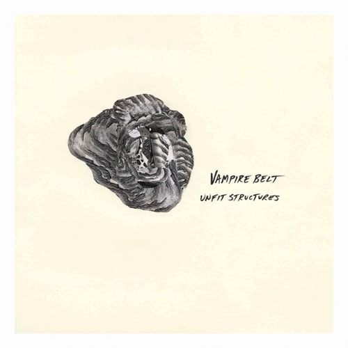Vampire Belt – Unfit Structures [LP]