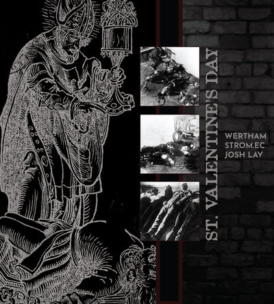 Wertham & Strom.ec & Josh Lay – St. Valentine's Day [LP]