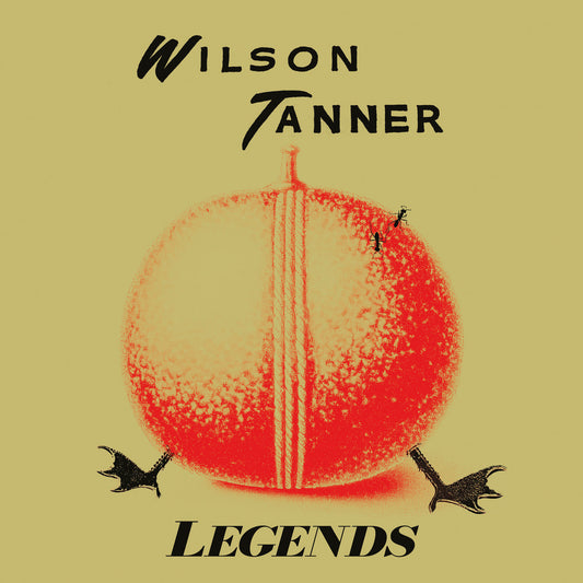 Wilson Tanner – Legends [LP]