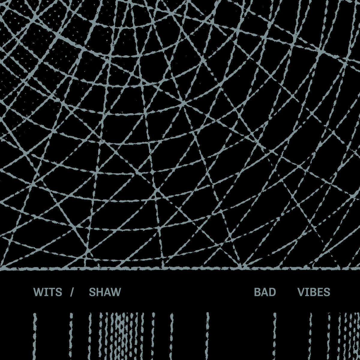 Wits/Shaw – Bad Vibes [8" LATHE]