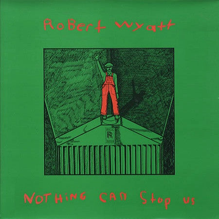 Robert Wyatt – Nothing Can Stop Us [USED LP]