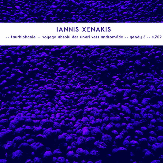 Iannis Xenakis –  Taurhiphanie / Voyage Absolu Des Unari Vers Andromède / Gendy 3 / S.709 [LP]