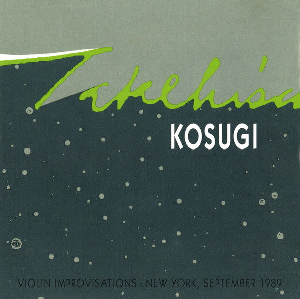 Takehisa Kosugi – Violin Improvisations [CD]