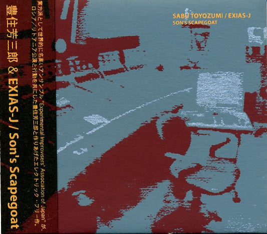 Sabu Toyuzumi & Exias-J – Son's Scapegoat [CD]