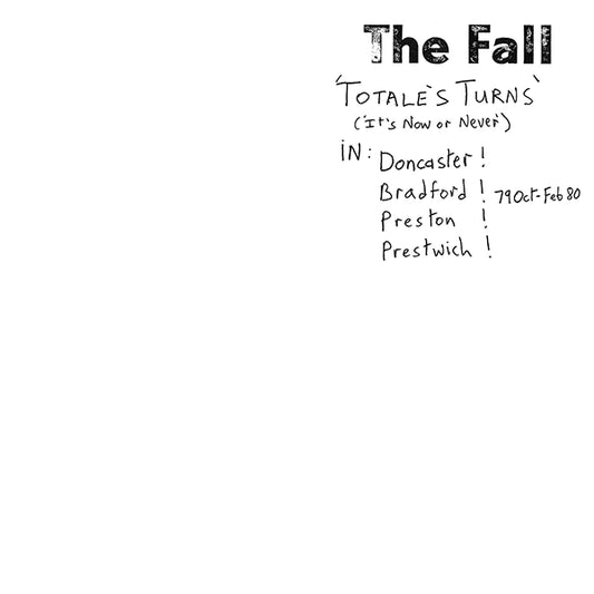 The Fall – Totale's Turns (It's Now or Never) [LP]