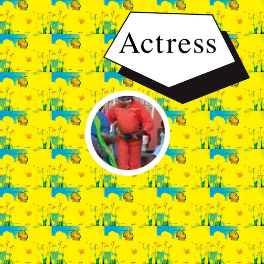 Actress – Meets Shangaan Electro [12"]