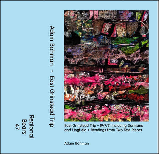 Adam Bohman – East Grinstead Trip [CS]