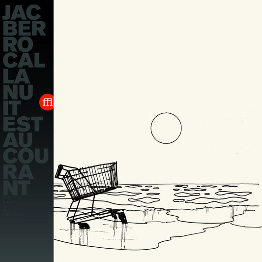 Jac Berrocal – La Nuit Est Au Courant [LP]