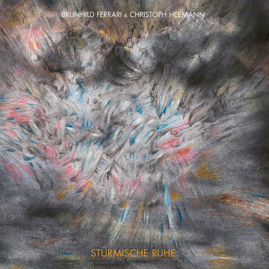 Brunhild Ferrari & Christoph Heemann – Stürmische Ruhe [LP]