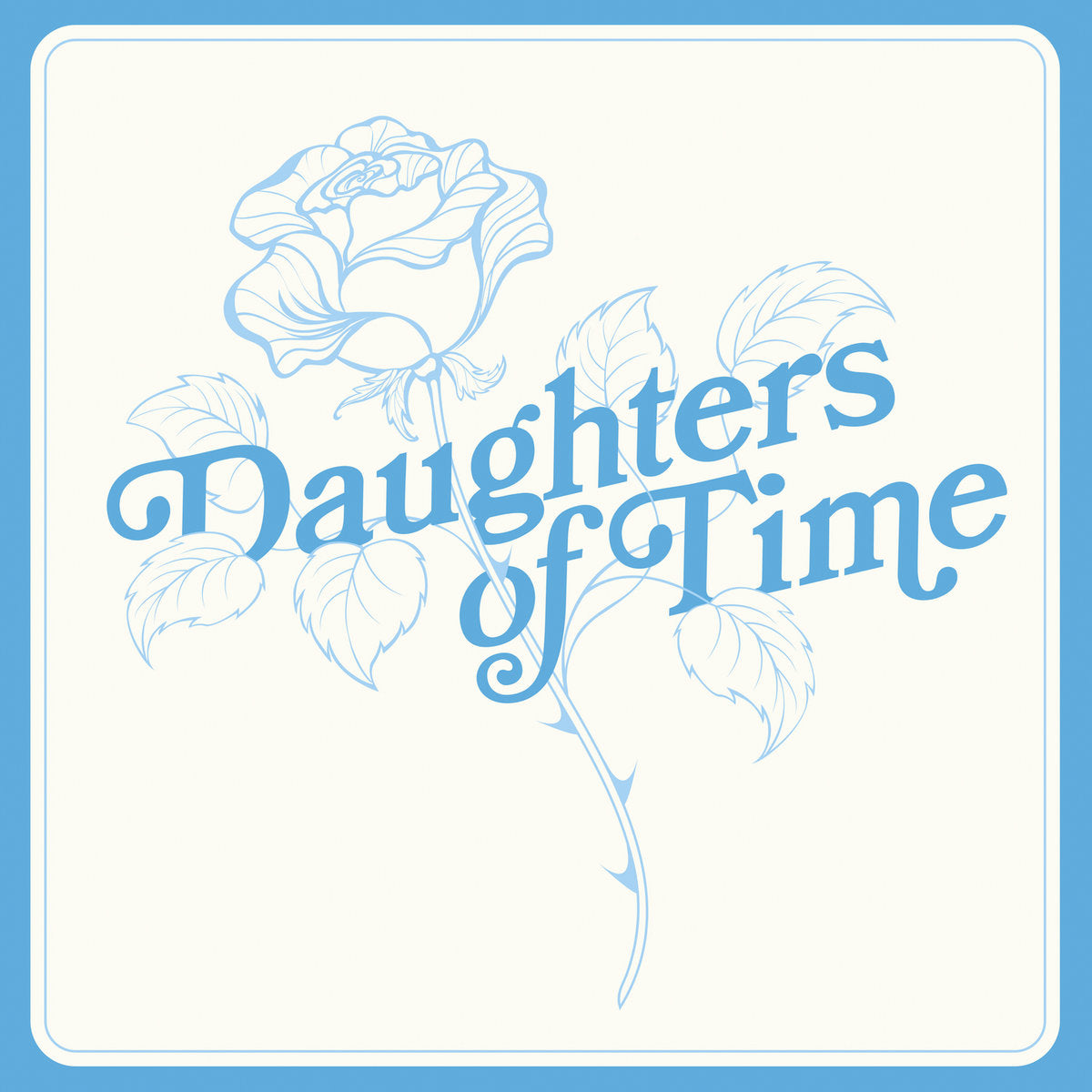 Blue Chemise – Daughters of Time [LP]
