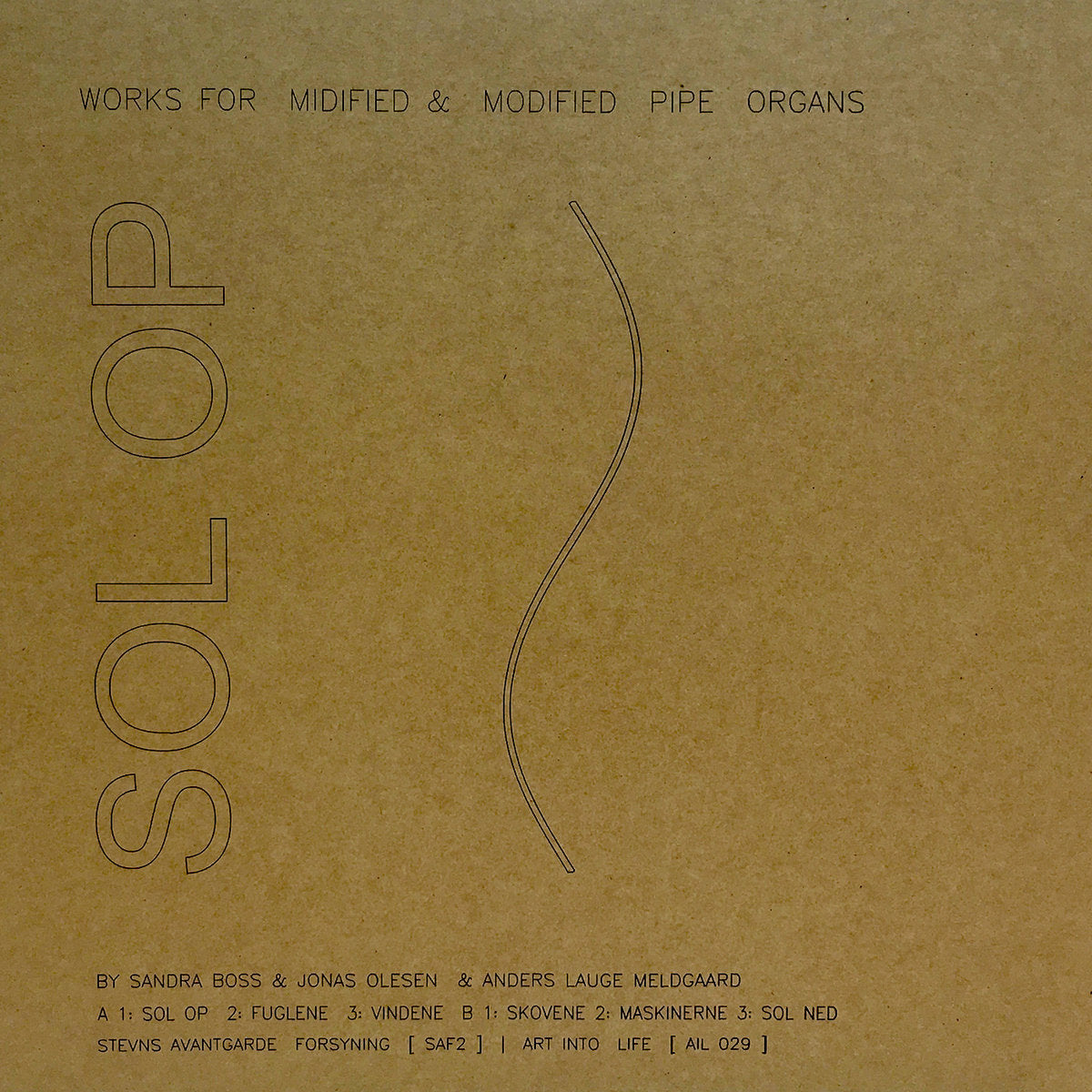 Sandra Boss, Jonas Olesen & Anders Lauge Meldgaard – SOL OP -  Works For Midified & Modified Pipe Organs [LP]