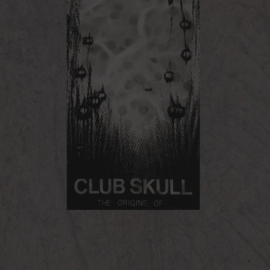 Club Skull – The Origins of... [LP]