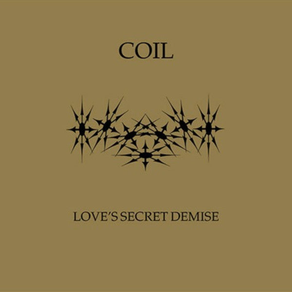 Coil – Love's Secret Demise [CD]