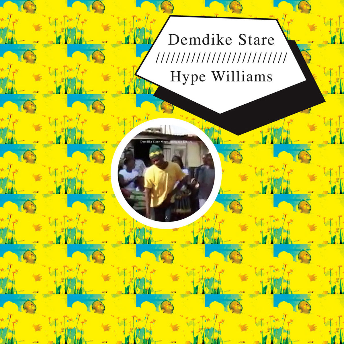 Demdike Stare / Hype Williams – Meet Shangaan Electro [12"]