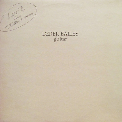 Derek Bailey – Lot 74 Solo Improvisations [LP]